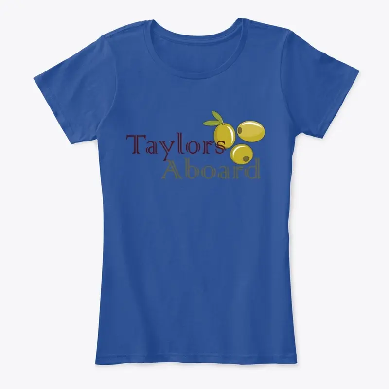 The Taylors Aboard Olive Women's T-Shirt